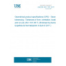 UNE EN ISO 1101:2017 Geometrical product specifications (GPS) - Geometrical tolerancing - Tolerances of form, orientation, location and run-out (ISO 1101:2017) (Endorsed by Asociación Española de Normalización in April of 2017.)