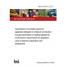 BS EN 50379-2:2012 Specification for portable electrical apparatus designed to measure combustion flue gas parameters of heating appliances Performance requirements for apparatus used in statutory inspections and assessment