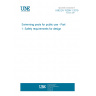 UNE EN 15288-1:2019 Swimming pools for public use - Part 1: Safety requirements for design