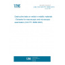 UNE CEN ISO/TR 16060:2015 IN Destructive tests on welds in metallic materials - Etchants for macroscopic and microscopic examination (ISO/TR 16060:2003)