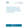 UNE EN 60601-1:2008/A2:2021 Medical electrical equipment - Part 1: General requirements for basic safety and essential performance (Endorsed by Asociación Española de Normalización in December of 2022.)