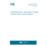 UNE EN 321:2002 Wood-based panels - Determination of moisture resistance under cyclic test conditions.