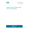 UNE 58132-6:1991 LIFTING APPLIANCES. RULES FOR THE DESIGN. PART 6: SAFETY RULES