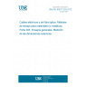 UNE EN 60811-203:2012 Electric and optical fibre cables - Test methods for non-metallic materials - Part 203: General tests - Measurement of overall dimensions