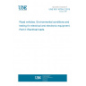 UNE ISO 16750-2:2015 Road vehicles. Environmental conditions and testing for electrical and electronic equipment. Part 2: Electrical loads.