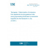 UNE CEN/TR 1404:2024 Test gases - Determination of emissions from appliances burning gaseous fuels during type-testing (Endorsed by Asociación Española de Normalización in July of 2024.)