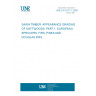 UNE EN 1611-1:2000 Sawn timber - Appearance grading of softwoods - Part 1: European spruces, firs, pines and Douglas firs