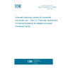 UNE EN 60730-2-3:2008 Automatic electrical controls for household and similar use -- Part 2-3: Particular requirements for thermal protectors for ballasts for tubular fluorescent lamps.