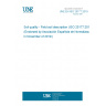 UNE EN ISO 25177:2019 Soil quality - Field soil description (ISO 25177:2019) (Endorsed by Asociación Española de Normalización in November of 2019.)