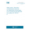 UNE EN ISO 10070:2020 Metallic powders - Determination of envelope-specific surface area from measurements of the permeability to air of a powder bed under steady-state flow conditions (ISO 10070:2019)