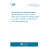 UNE EN 60332-1-3:2005 Tests on electric and optical fibre cables under fire conditions -- Part 1-3: Test for vertical flame propagation for a single insulated wire or cable - Procedure for determination of flaming droplets/particles