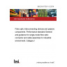 BS EN 61753-1-3:2014 Fibre optic interconnecting devices and passive components. Performance standard General and guidance for single-mode fibre optic connector and cable assembly for industrial environment, Category I