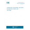 UNE EN ISO 1042:1999 LABORATORY GLASSWARE. ONE-MARK VOLUMETRIC FLASKS. (ISO 1042:1998).