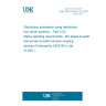 UNE EN 61334-3-22:2001 Distribution automation using distribution line carrier systems -- Part 3-22: Mains signaling requirements - MV phase-to-earth and screen-to-earth intrusive coupling devices (Endorsed by AENOR in July of 2001.)