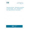 UNE ISO 5692-1:2010 Agricultural vehicles -- Mechanical connections on towed vehicles -- Part 1: Dimensions for hitch rings of 50/30 mm cross section