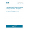 UNE EN 62507-1:2011 Identification systems enabling unambiguous information interchange - Requirements -- Part 1: Principles and methods (Endorsed by AENOR in November of 2011.)