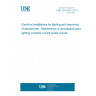 UNE EN 61821:2015 Electrical installations for lighting and beaconing of aerodromes - Maintenance of aeronautical ground lighting constant current series circuits