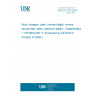 UNE EN 3226:2009 Nuts, hexagon, plain, normal height, normal across flats, steel, cadmium plated - Classification 1 100 MPa/235 °C (Endorsed by AENOR in October of 2009.)