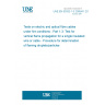 UNE EN 60332-1-3:2005/A1:2016 Tests on electric and optical fibre cables under fire conditions - Part 1-3: Test for vertical flame propagation for a single insulated wire or cable - Procedure for determination of flaming droplets/particles