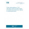 UNE EN IEC 62885-5:2019 Surface cleaning appliances - Part 5: High pressure cleaners and steam cleaners for household and commercial use - Methods for measuring performance