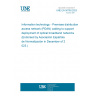 UNE EN 50700:2023 Information technology - Premises distribution access network (PDAN) cabling to support deployment of optical broadband networks (Endorsed by Asociación Española de Normalización in December of 2023.)