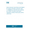 UNE 26438-3:1994 ROAD VEHICLES. ELECTRICAL DISTURBANCE BY CONDUCTION AND COUPLING. PART 3: COMMERCIAL VEHICLES WITH NOMINAL 24 V SUPPLY VOLTAGE. ELECTRICAL TRANSIENT CONDUCTION ALONG SUPPLY LINES ONLY.