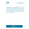 UNE EN IEC 61000-4-11:2021 Electromagnetic compatibility (EMC) - Part 4-11: Testing and measurement techniques - Voltage dips, short interruptions and voltage variations immunity tests for equipment with input current up to 16 A per phase