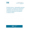 UNE EN ISO 22916:2022 Microfluidic devices - Interoperability requirements for dimensions, connections and initial device classification (ISO 22916:2022) (Endorsed by Asociación Española de Normalización in February of 2023.)