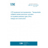 UNE EN 13110:2023 LPG equipment and accessories - Transportable refillable welded aluminium cylinders for liquefied petroleum gas (LPG) - Design and construction