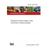 BS ISO 16813:2024 Building environment design. Indoor environment. General principles