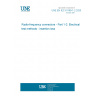 UNE EN IEC 61169-1-2:2020 Radio-frequency connectors - Part 1-2: Electrical test methods - insertion loss