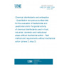 UNE EN 13697:2024 Chemical disinfectants and antiseptics - Quantitative non-porous surface test for the evaluation of bactericidal and yeasticidal and/or fungicidal activity of chemical disinfectants used in food, industrial, domestic and institutional areas without mechanical action - Test method and requirements without mechanical action (phase 2, step 2)