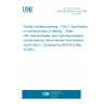 UNE EN 60684-3-228:2004 Flexible insulating sleeving -- Part 3: Specifications for individual types of sleeving -- Sheet 228: Heat-shrinkable, semi-rigid polyvinylidene fluoride sleeving, flame retarded, fluid resistant, shrink ratio 2:1 (Endorsed by AENOR in May of 2005.)