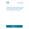 UNE EN 1966:2009 Structural adhesives - Characterization of a surface by measuring adhesion by means of the three point bending method