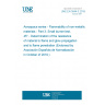 UNE EN 3844-3:2019 Aerospace series - Flammability of non-metallic materials - Part 3: Small burner test, 45° - Determination of the resistance of material to flame and glow propagation and to flame penetration (Endorsed by Asociación Española de Normalización in October of 2019.)