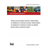 BS EN ISO 28706-4:2016 Vitreous and porcelain enamels. Determination of resistance to chemical corrosion Determination of resistance to chemical corrosion by alkaline liquids using a cylindrical vessel