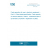 UNE EN 60384-9-1:2005 Fixed capacitors for use in electronic equipment -- Part 9-1: Blank detail specification: Fixed capacitors of ceramic dielectric, Class 2 - Assessment level EZ (Endorsed by AENOR in September of 2005.)