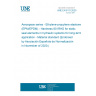 UNE EN 6111:2020 Aerospace series - Ethylene-propylene elastomer (EPM/EPDM) - Hardness 80 IRHD for static seal elements in hydraulic systems for long-term application - Material standard (Endorsed by Asociación Española de Normalización in November of 2020.)