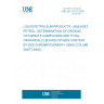 UNE EN 13132:2000 LIQUID PETROLEUM PRODUCTS. UNLEADED PETROL. DETERMINATION OF ORGANIC OXYGENATE COMPOUNDS AND TOTAL ORGANICALLY BOUND OXYGEN CONTENT BY GAS CHROMATOGRAPHY USING COLUMN SWITCHING