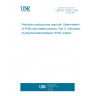 UNE EN 12766-2:2001 Petroleum products and used oils. Determination of PCBs and related products. Part 2: Calculation of polychlorinated biphenyl (PCB) content.