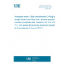 UNE EN 6076:2017 Aerospace series - Static seal elements O-Ring for straight thread tube fitting boss, ethylene-propylene, moulded, phosphate ester resistant (-55 °C to 107 °C) - Inch series (Endorsed by Asociación Española de Normalización in June of 2017.)