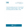 UNE EN ISO 28927-1:2020 Hand-held portable power tools - Test methods for evaluation of vibration emission - Part 1: Angle and vertical grinders (ISO 28927-1:2019)