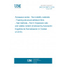 UNE EN 2667-3:2019 Aerospace series - Non-metallic materials - Foaming structural adhesive films - Test methods - Part 3: Expansion ratio and volatile content (Endorsed by Asociación Española de Normalización in October of 2019.)