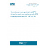 UNE EN ISO 14978:2021 Geometrical product specifications (GPS) - General concepts and requirements for GPS measuring equipment (ISO 14978:2018)