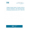 UNE EN ISO 17262:2013 Intelligent transport systems. Automatic vehicle and equipment identification. Intermodal goods transport numbering and data structures. (ISO 17262:2012).