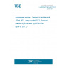 UNE EN 2240-057:2011 Aerospace series - Lamps, incandescent - Part 057: Lamp, code 1512 - Product standard (Endorsed by AENOR in April of 2011.)