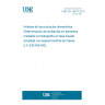 UNE EN 16618:2015 Food analysis - Determination of acrylamide in food by liquid chromatography tandem mass spectrometry (LC-ESI-MS/MS)