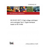 24/30493420 DC BS EN IEC 62271-3 High-voltage switchgear and controlgear Part 3: Digital interfaces based on IEC 61850