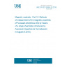 UNE EN IEC 60404-16:2018 Magnetic materials - Part 16: Methods of measurement of the magnetic properties of Fe-based amorphous strip by means of a single sheet tester (Endorsed by Asociación Española de Normalización in August of 2018.)