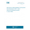 UNE EN 60107-7:1997 METHODS OF MEASUREMENT ON RECEIVERS FOR TELEVISION. PART 7: HDTV DISPLAYS (Endorsed by AENOR in June of 1998.)